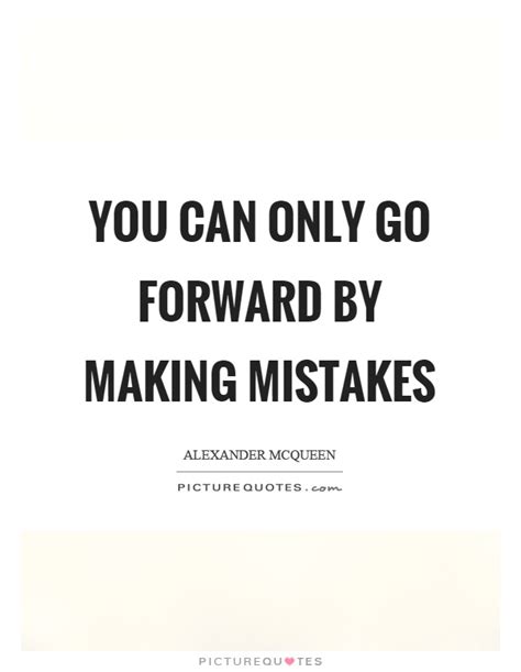 Making Mistakes Quotes And Sayings Making Mistakes Picture
