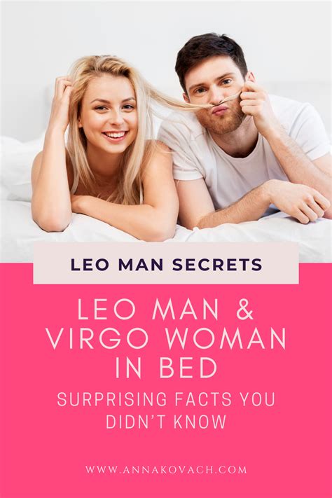 Leo Man And Virgo Woman In Bed Surprising Facts You Didn’t Know In 2020 Leo Men Virgo Women