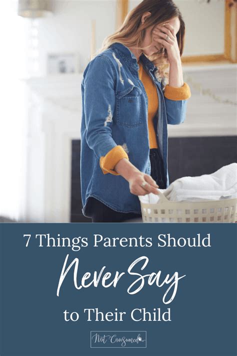 7 Things Parents Should Never Say To Their Child What To Do Instead
