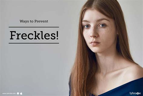 Ways To Prevent Freckles By Dr Nitin Jain Lybrate