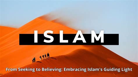 Embracing Islam's Guiding Light: A Transformative Journey - YouTube