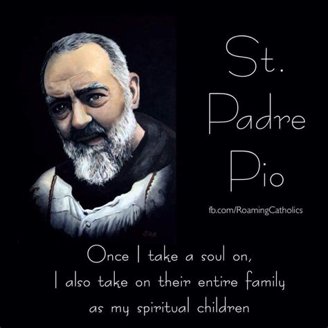 Powerful prayers by and to saint padre pio. St. Padre Pio | Saint quotes catholic, Catholic prayers