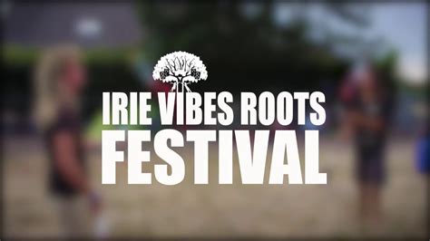 Irie Vibes Roots Festival 2018 Youtube