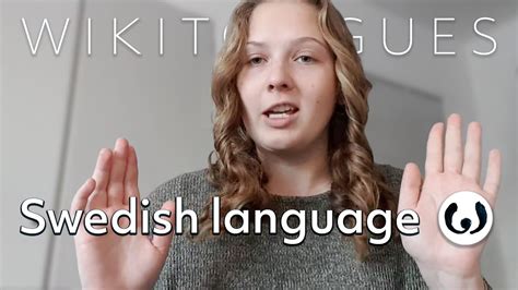 the swedish language casually spoken johanna speaking swedish wikitongues youtube
