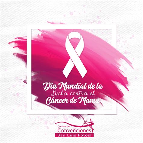 19 De Octubre Día Mundial De La Lucha Contra El Cáncer De Mama