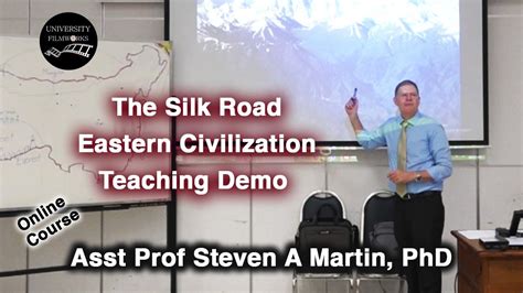 Teaching Demo Silk Road Eastern Civilization Dr Steven Martin