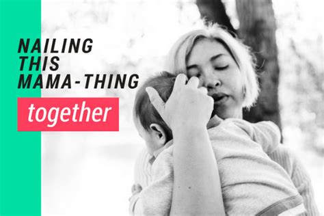 The Mamahood Nailing This Mama Thing Together The Best Community Of Moms Learn More On Tip4mom