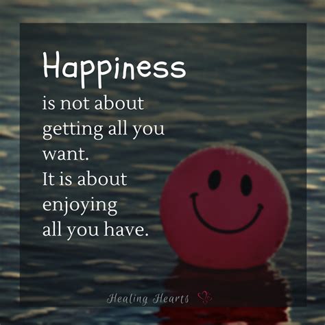 Inspiration By John On Twitter Happiness Is Not About Getting All You