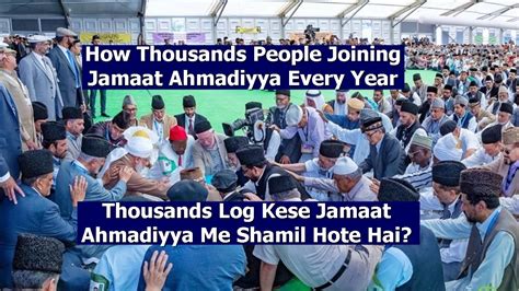 How Thousands People Join Jamaat Islam Ahmadiyya Every Year Fast Growing Sects Among All