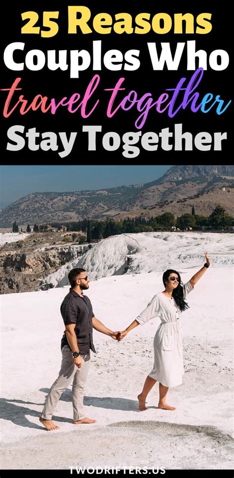 25 Reasons Why Couples Who Travel Together Stay Together