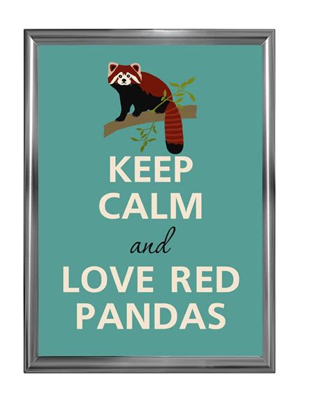 Keep Calm And Love Red Pandas By Agadart On Etsy Animals And Pets Baby
