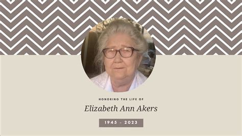 elizabeth ann akers funeral service youtube