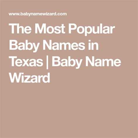 The Most Popular Baby Names In Texas Baby Name Wizard