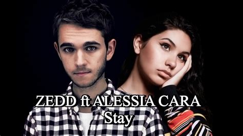 Zedd Ft Alessia Cara Stay Lyric Youtube