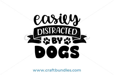 Easily Distracted By Dogs SVG Cut File - CraftBundles