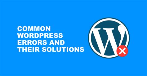 Most Common Wordpress Errors And Their Solutions To Fix Themehigh