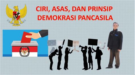 Ciri Asas Dan Prinsip Demokrasi Pancasila Youtube