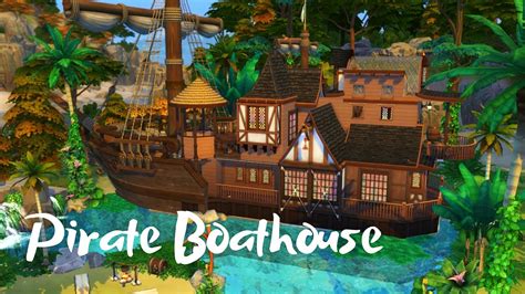 The Sims 4 Speed Build Caribbean Pirate Ship Boathouse No Cc Youtube