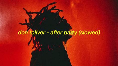 Don Toliver After Party Slowed Reverb Youtube