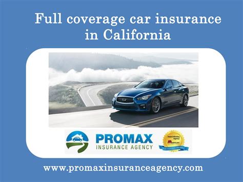 Full Coverage Car Insurance In California By Promax Insurance Agency