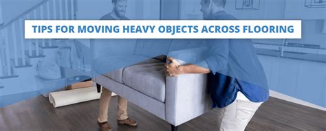 Tips For Moving Heavy Objects Across Flooring 50floor
