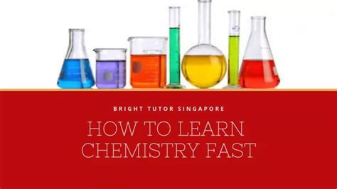 Ppt Bright Tutor Singapore Tips To Learn Chemistry Fast Powerpoint