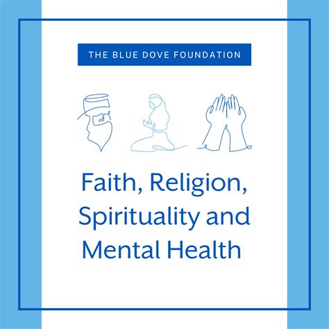 Faith Religion Spirituality And Mental Health The Blue Dove Foundation