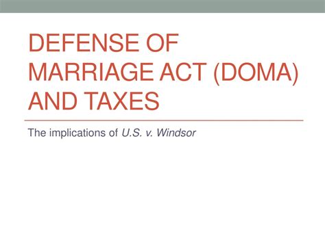 Ppt Defense Of Marriage Act Doma And Taxes Powerpoint Presentation