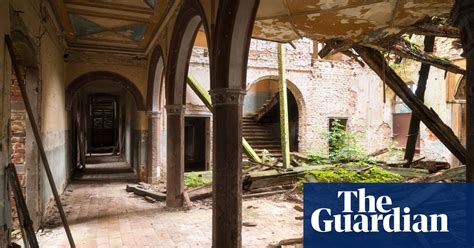 No Ones Home Europes Abandoned Houses Art And Design The Guardian