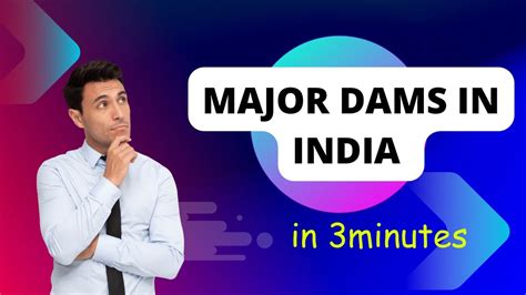Dams Of India Major Dams In India Important Dams In India With