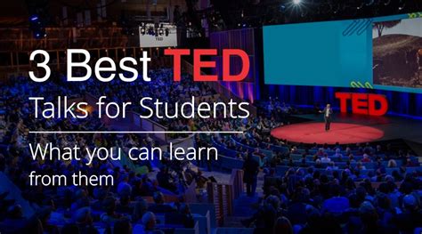 Ted Talks 3 Best Ted Talks For Students What You Can Learn From Them