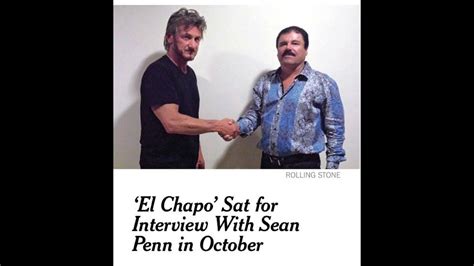 Entrevista Del Chapo Guzman 2016 El Chapo Interview By Sean Penn 20161 Youtube