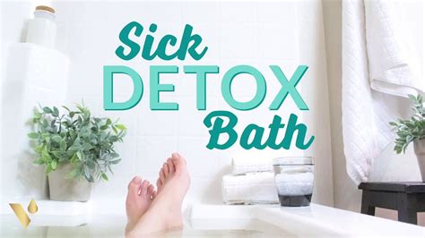 Detox Bath For When You Are Sick Detox Bath For Colds Detox Bath