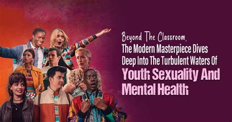 Netflixs Sex Education Tackles Adolescent Sexuality And Mental Health