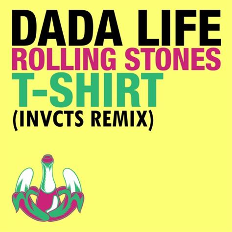 Stream Dada Life Rolling Stones T Shirt Invcts Remix By Invcts