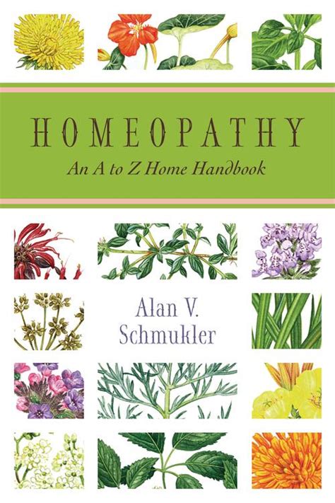 Homeopathy An A To Z Home Handbook Alan Schmukler 9780738708737