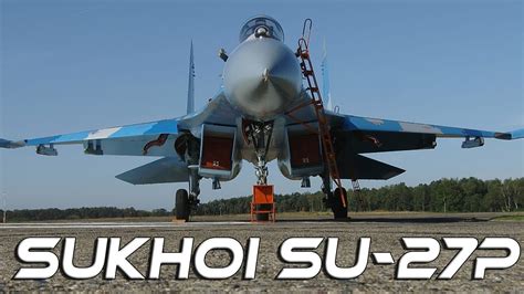 4k Uhd Su27 P 4k Uhd Sukhoi Su 27p Flanker Ukraine Air Force Amazing