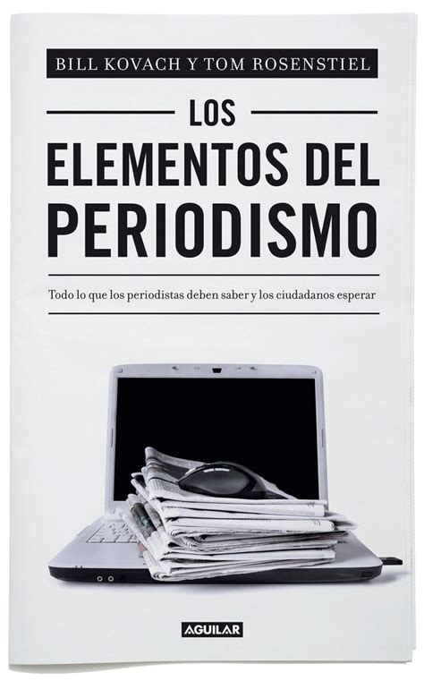 Los Elementos Del Periodismo Periodismo Lectura Libros