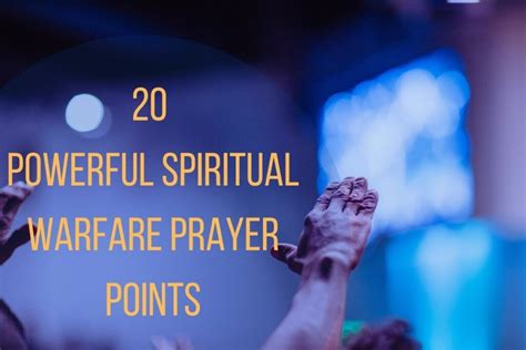 20 Powerful Spiritual Warfare Prayer Points