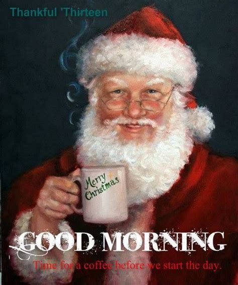 Good Morning Time For Coffee Christmas Quote Pictures Photos And Images For Facebook Tumblr