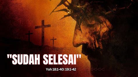 Kisah Sengsara Tuhan Yesus Renungan Sore April Yohanes