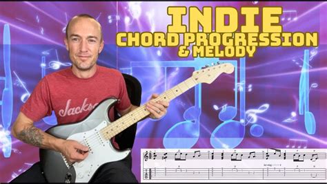 Indie Guitar Chord Progressions And Melody How To Guide Youtube