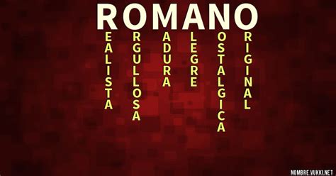 Significado Del Nombre Romano Origen Y Personalidad De Romano Sexiz Pix