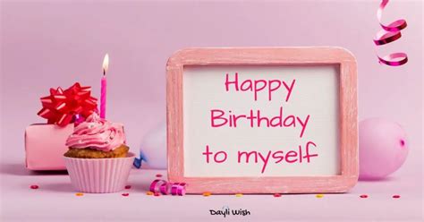 Happy Birthday Quotes For Self Happy Birthday Card