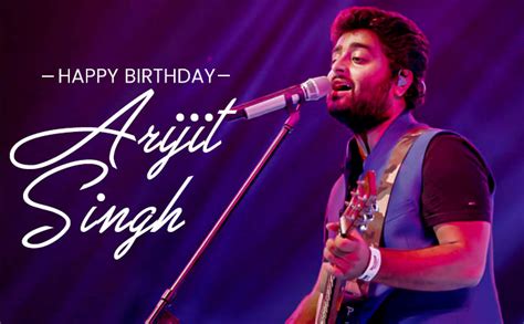 Arijit Singh Birthday Special 10 Songs That Prove He Is The King Of Melody