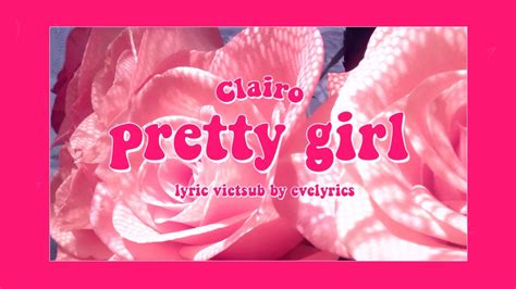 Vietsub Pretty Girl Clairo Lyric Video Youtube
