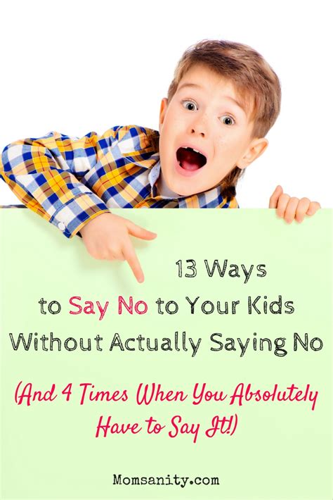 13 Ways To Say No To Your Kids Without Actually Saying No