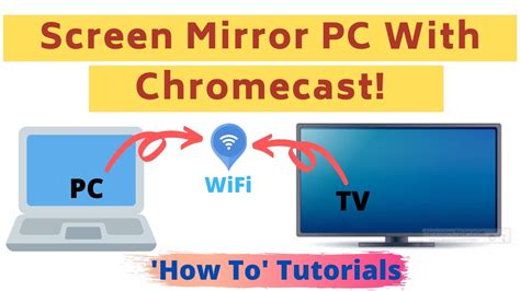 How To Tutorials Screen Mirror Pc Or Laptop To Tv Using Chromecast