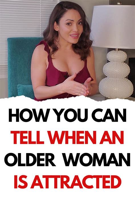 The Easy Ways To Tell If An Older Woman Likes You Dating Older Women