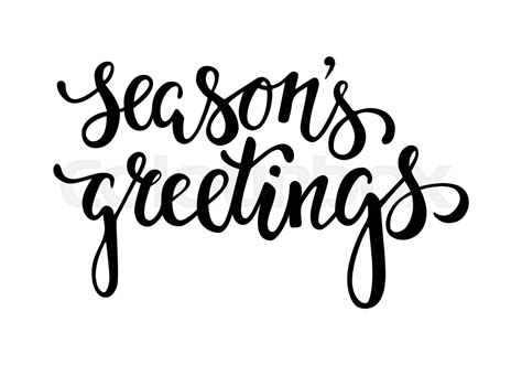 Seasons Greetings Hand Drawn Creative Calligraphy Stock Vector